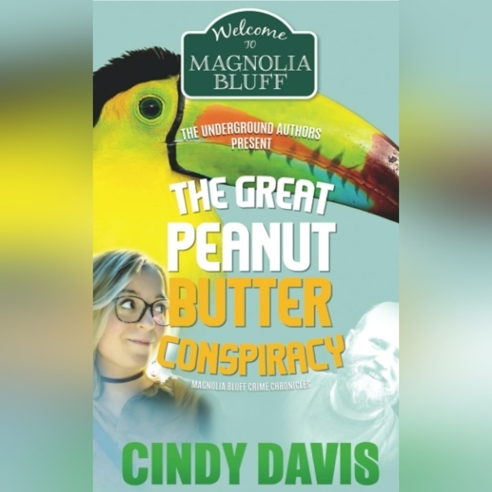 The Great Peanut Butter Conspiracy Magnolia Bluff Crime Chronicles  Cindy Davis
